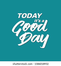 Today Good Day Design Concept Stock Vector (Royalty Free) 1586018932 ...