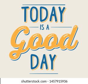 Today Good Day Funny Phrase Posters Stock Vector (Royalty Free ...