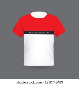 Today is a good day t-shirt