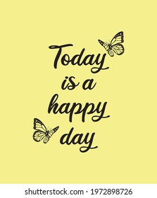 Be Happy Today Images Stock Photos Vectors Shutterstock