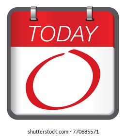 Today is a important and special day. Red circle marked important day calendar concept.
