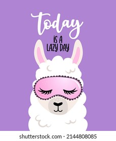 today is a lazy day - funny vector quotes and llama drawing. Lettering poster or t-shirt textile graphic design. Amazing llama character illustration on isolated pink background. 