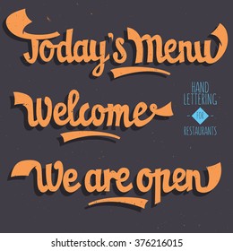 Today Menu, Welcome, We Are Open. Artistic Hand Drawn Script Lettering For Restaurants. Drawing Type. Menu. Section Tittles, Headlines, Headings, Labels.