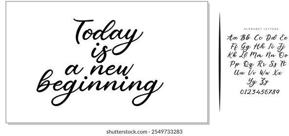 Today is a new beginning. Inspirational quote