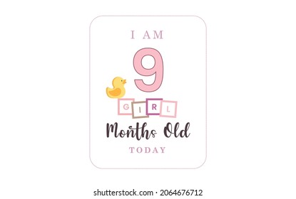 Today I am nine months old. greeting card, vector illustration design
