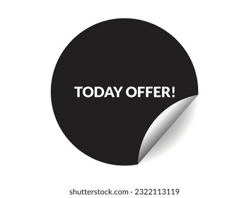 Today offer round sticker sign. Today offer circle sticker banner, badge symbol vector illustration.