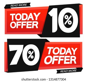 Today Offer, sale banners, up to 10 and 70% off, discount tags design template, vector illustration