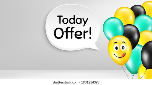 Today offer symbol. Smile balloon vector background. Special sale price sign. Advertising discounts symbol. Birthday balloon banner. Today offer speech bubble. Celebrate background. Vector