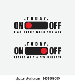Today ON OFF Quotes Design