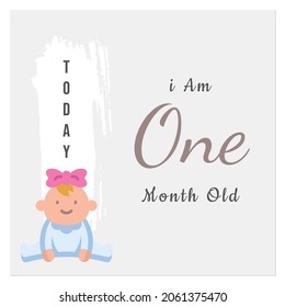  Today I am one month old, greeting card, vector illustration design
