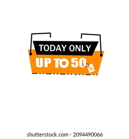 Today only up to 50% off discount and sale promotion banner. Flat vector illustration on white background.