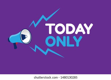 today only - megaphone loudspeaker with message today only .comic style