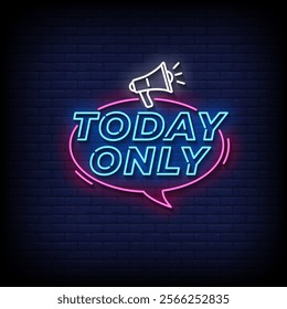 today only neon sign style with brick wall background vector