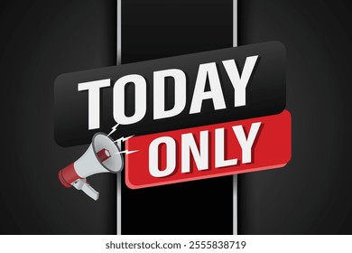 today only offer sale word mega phone concept vector illustration and 3d style, landing page, template, ui, web, mobile app, poster, banner, flyer, background, gift card, coupon, label, wallpaper

