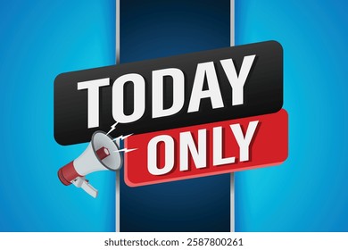 today only offer sale word mega phone concept vector illustration and 3d style, landing page, template, ui, web, mobile app, poster, banner, flyer, background, gift card, coupon, label, wallpaper

