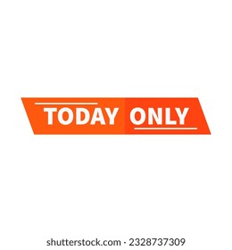 Today Only In Orange Color Parallelogram Rectangle Shape With White Line For Promotion Sale
