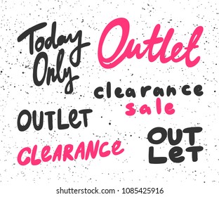 Today only, outlet, clearance, sale. Sticker for social media content. Vector hand drawn illustration design. Bubble pop art comic style poster, t shirt print, post card, video blog cover