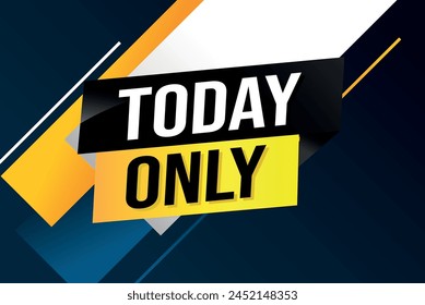 Heute nur Poster Banner Grafikdesign Symbol Logo Symbol Symbol Symbol Social Media Website Coupon

