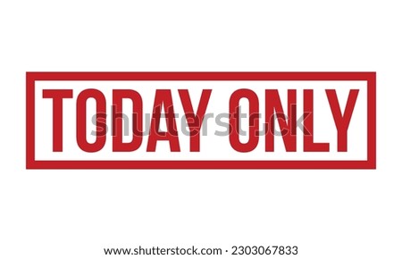 Today Only Rubber Stamp Seal Vector