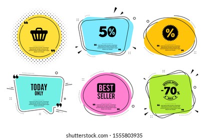 Today only sale symbol. Best seller, quote text. Special offer sign. Best price. Quotation bubble. Banner badge, texting quote boxes. Today only text. Coupon offer. Vector