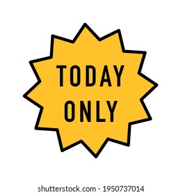 Hoy sólo el símbolo de la venta. Signo de oferta especial. Mejor precio. Vector