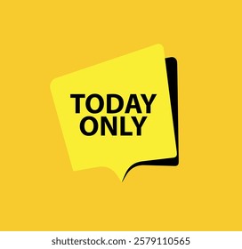 TODAY ONLY sign on white background