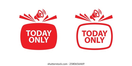 TODAY ONLY sign on white background