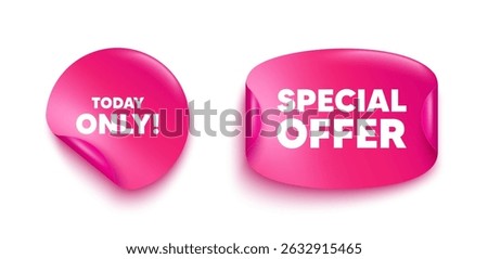 Today only sticker banner. Paper price label. Today only sale tag. Special offer sign. Best price promotion. Paper sticker with message. Offer label banner. Vector