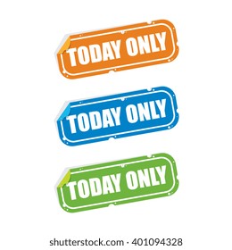 Today Only Sticker Labels