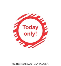 Today only! sticker Vector graphics