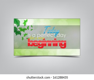 Today is a perfect day for a new beginning. Motivational background. Typography poster. (EPS10 Vector)
