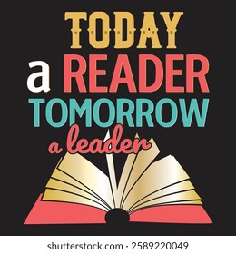 Today a reader, tomorrow a leader graphic design