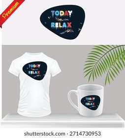 Impresión gráfica del Vector de tipografía de texto "Today Relax" en parche negro para camiseta y taza de café. Diseño minimalista de Mercancía de eslóganes de zen, autocuidado y bienestar. Ropa moderna de enfriamiento.