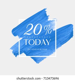 Today Sale 20% off sign over watercolor art brush stroke paint abstract background vector illustration. Perfect acrylic design for a shop and sale banners.