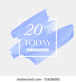 Today Sale 20% off sign over watercolor art brush stroke paint abstract background vector illustration. Perfect acrylic design for a shop and sale banners.
