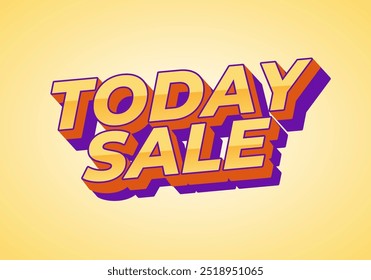 Today sale. Text effect design in 3D style with good color combination