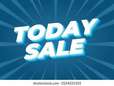 Today sale. Text effect design in 3D style with good color combination