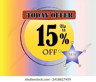 today special offer 15% off discount poster or banner. 15% off to buy or purchase.