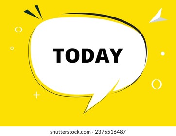 today speech bubble text. Hi There on bright color for Sticker, Banner and Poster. vector illustration.