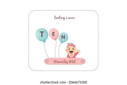 Today I am ten months old. greeting card, vector illustration design
