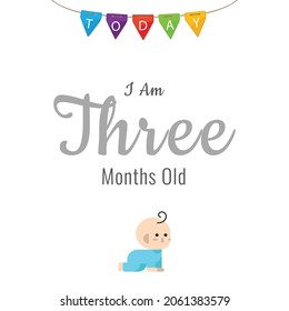 Today I am three months old, greeting card, vector illustration design
