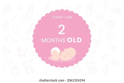  Today I am two months old, greeting card, vector illustration design
