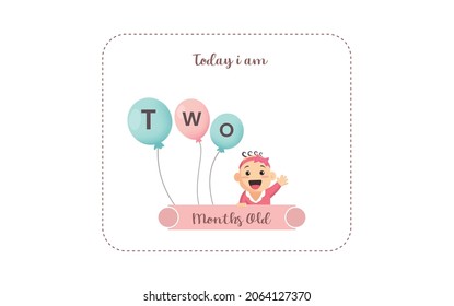 Today I am two  months old. greeting card, vector illustration design
