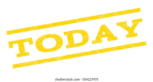 Today watermark stamp. Text tag between parallel lines with grunge design style. Rubber seal stamp with dust texture. Vector yellow color ink imprint on a white background.