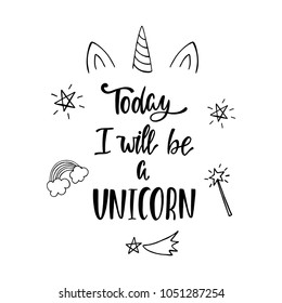 Today i will be unicorn text. Magic pattern about unicorn.