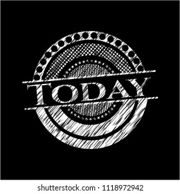 Today written with chalkboard texture
