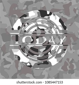 Today written on a grey camouflage texture