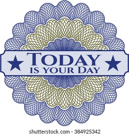 Today is your Day abstract linear rosette