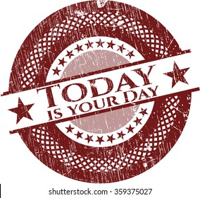 Today is your Day rubber stamp with grunge texture