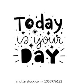 Today Your Day Vector Typography Motivational Stock Vector (Royalty ...